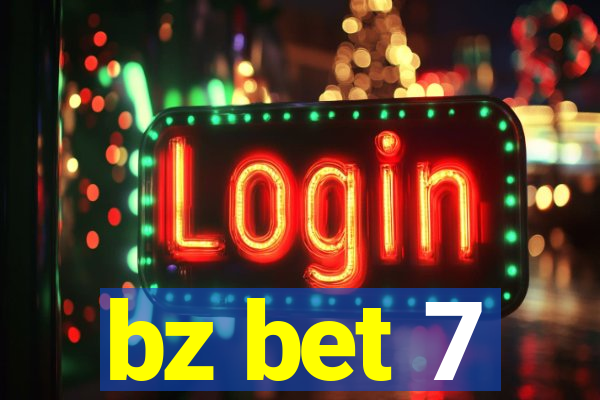 bz bet 7